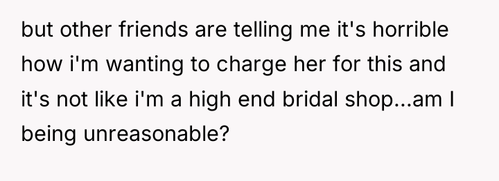 but other friends are telling me it's horrible how i'm...