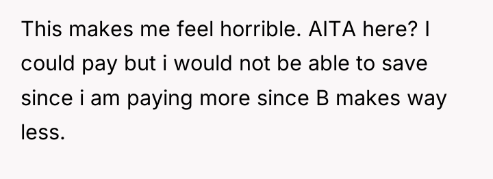 This makes me feel horrible. AITA here? I could pay...