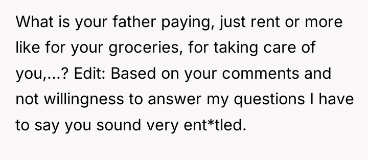 What is your father paying, just rent or more like...