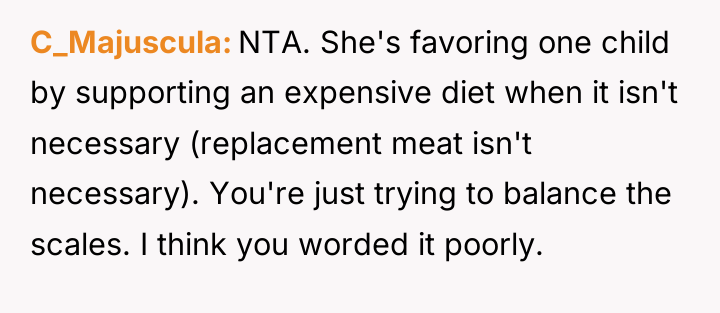 C_Majuscula NTA. She's favoring one child by supporting an expensive...