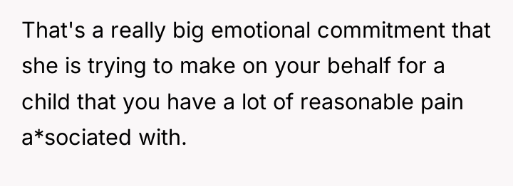 That's a really big emotional commitment that she is trying...