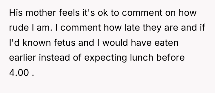 His mother feels it's ok to comment on how rude...