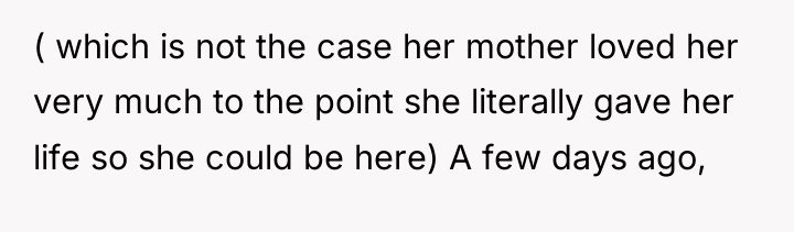 ( which is not the case her mother loved her...