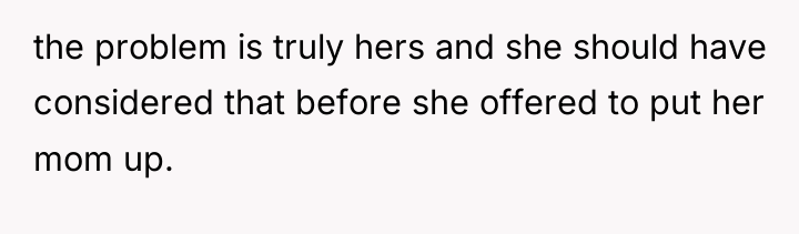 the problem is truly hers and she should have considered...