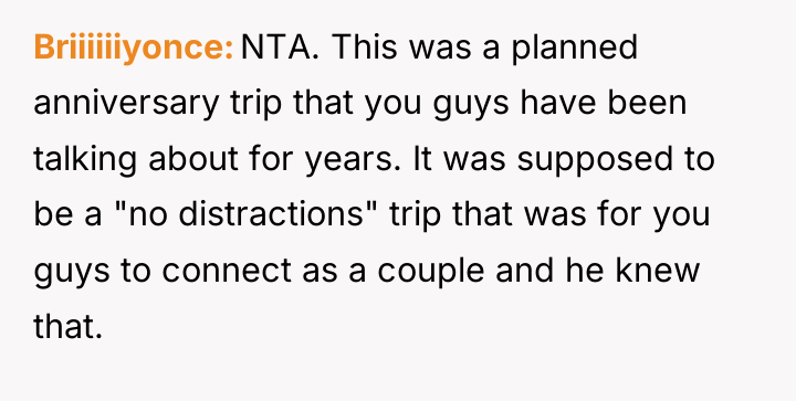 Briiiiiiyonce NTA. This was a planned anniversary trip that you...