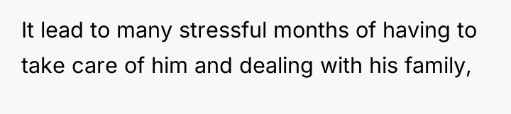 It lead to many stressful months of having to take...