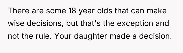 There are some 18 year olds that can make wise...