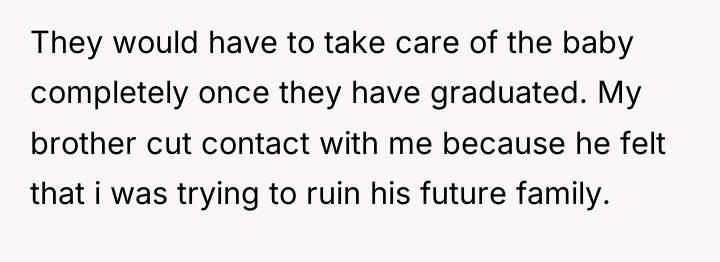 They would have to take care of the baby completely...