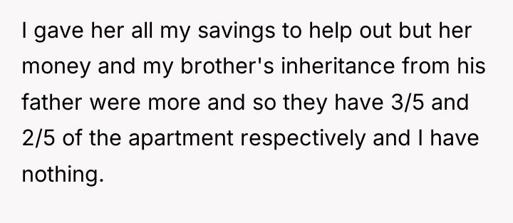 I gave her all my savings to help out but...