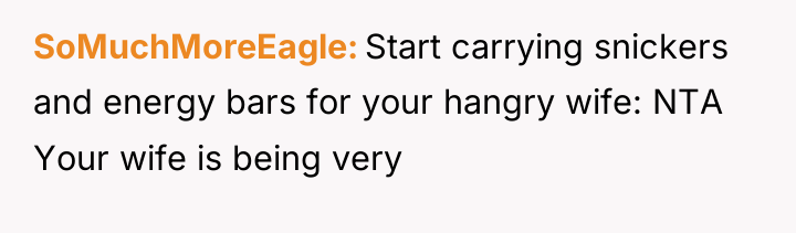 SoMuchMoreEagle Start carrying snickers and energy bars for your hangry...