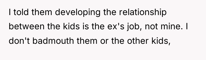 I told them developing the relationship between the kids is...