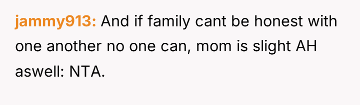 jammy913 And if family cant be honest with one another...