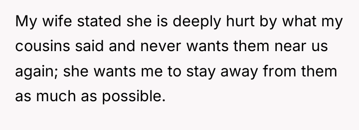 My wife stated she is deeply hurt by what my...