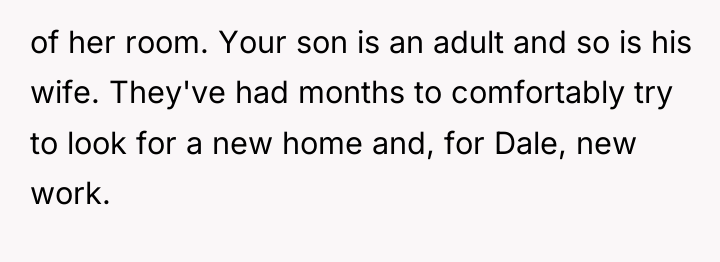 of her room. Your son is an adult and so...