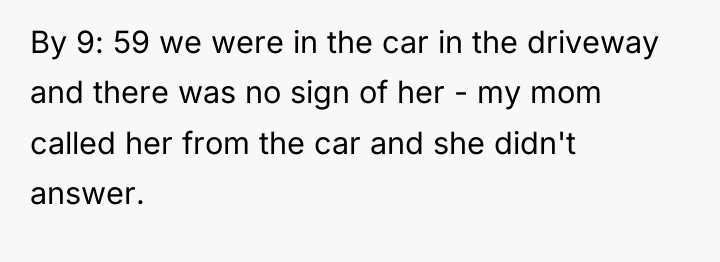 By 9: 59 we were in the car in the...