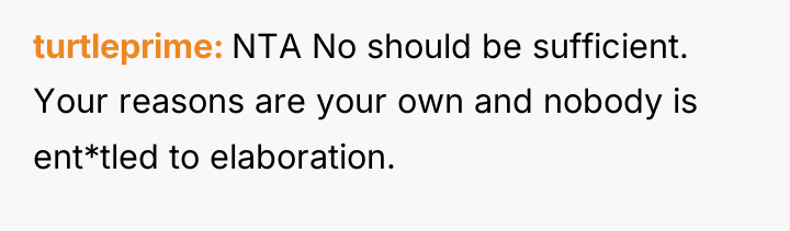 turtleprime NTA No should be sufficient. Your reasons are your...