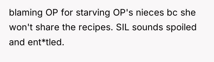 blaming OP for starving OP's nieces bc she won't share...