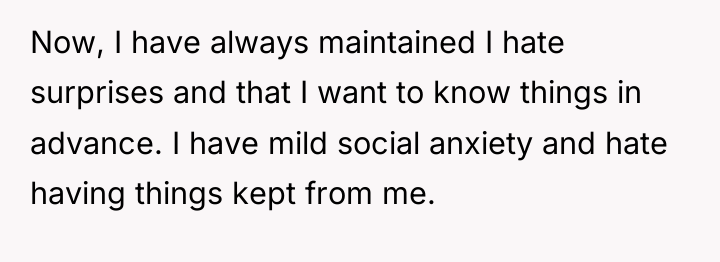 Now, I have always maintained I hate surprises and that...