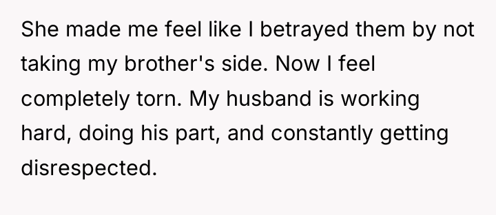 She made me feel like I betrayed them by not...