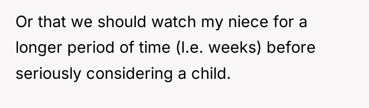 Or that we should watch my niece for a longer...