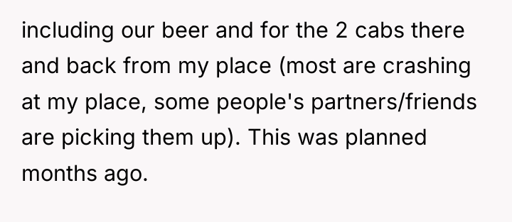 including our beer and for the 2 cabs there and...