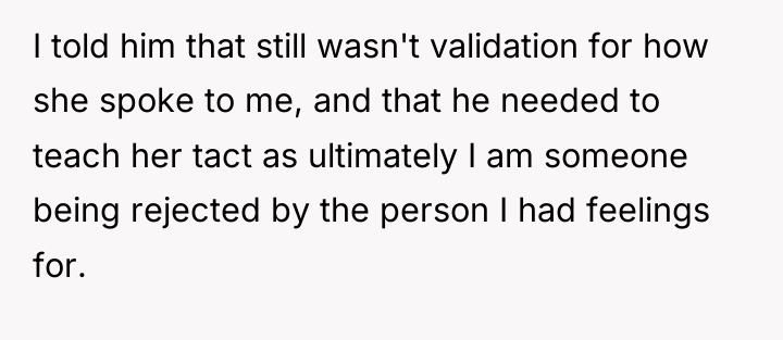I told him that still wasn't validation for how she...