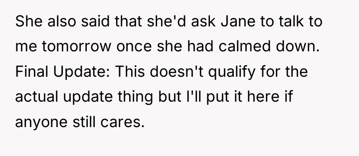 She also said that she'd ask Jane to talk to...