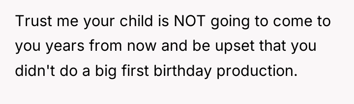Trust me your child is NOT going to come to...