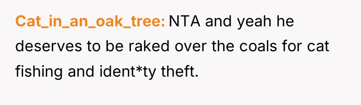 Cat_in_an_oak_tree NTA and yeah he deserves to be raked over...