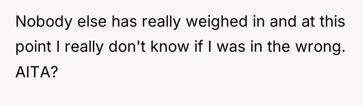 Nobody else has really weighed in and at this point...