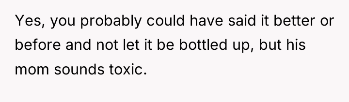 Yes, you probably could have said it better or before...