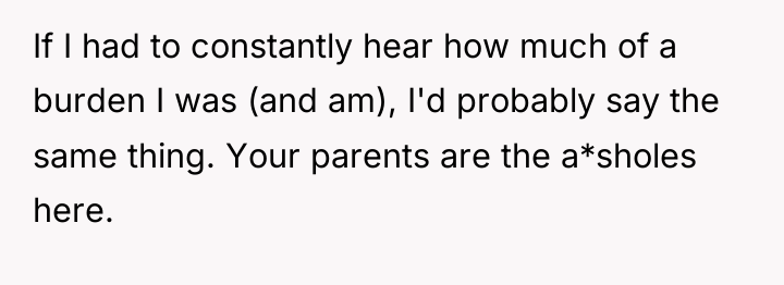 If I had to constantly hear how much of a...