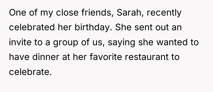 One of my close friends, Sarah, recently celebrated her birthday....