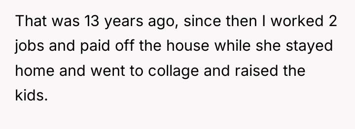 That was 13 years ago, since then I worked 2...