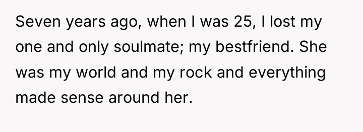 Seven years ago, when I was 25, I lost my...
