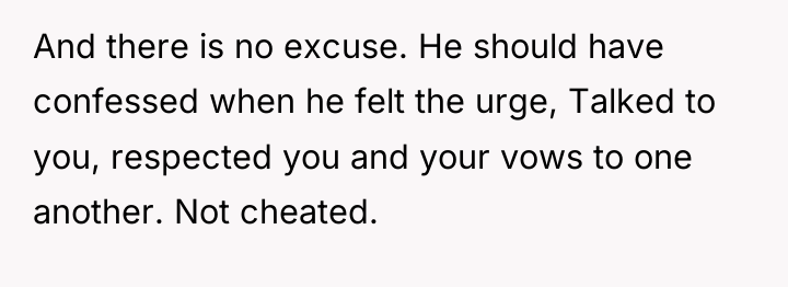 And there is no excuse. He should have confessed when...
