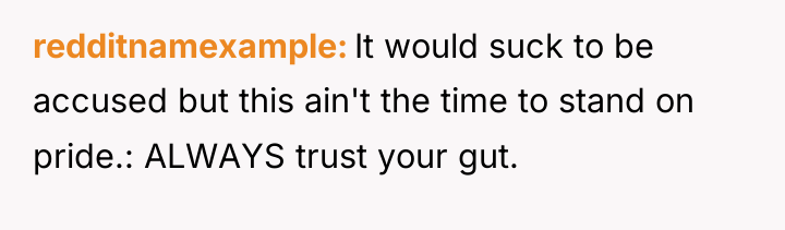 redditnamexample It would suck to be accused but this ain't...