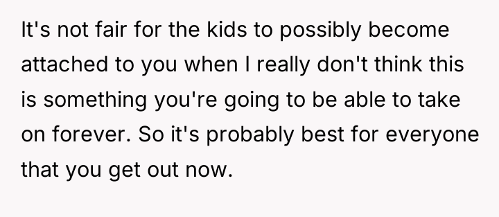It's not fair for the kids to possibly become attached...