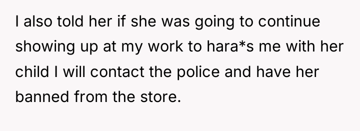 I also told her if she was going to continue...