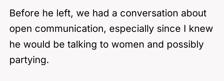 Before he left, we had a conversation about open communication,...