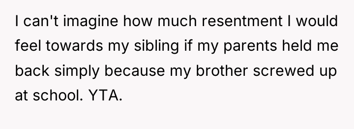 I can't imagine how much resentment I would feel towards...