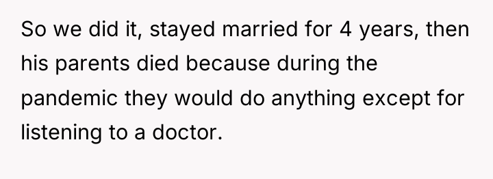 So we did it, stayed married for 4 years, then...