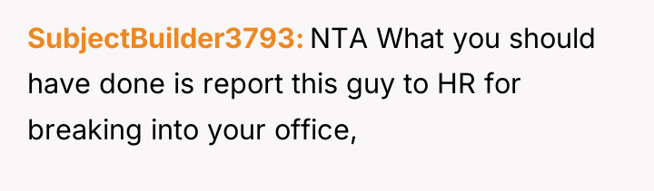 SubjectBuilder3793 NTA What you should have done is report this...