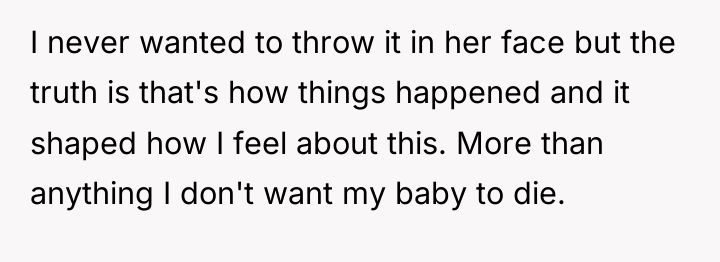 I never wanted to throw it in her face but...