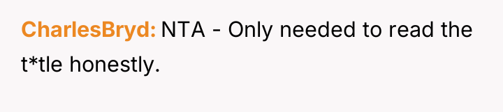 CharlesBryd NTA - Only needed to read the t*tle honestly.