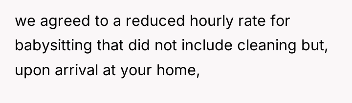 we agreed to a reduced hourly rate for babysitting that...