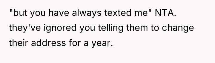 "but you have always texted me" NTA. they've ignored you...
