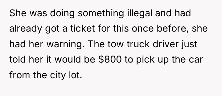 She was doing something illegal and had already got a...