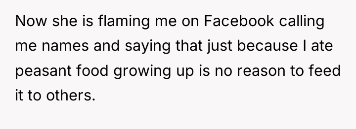 Now she is flaming me on Facebook calling me names...