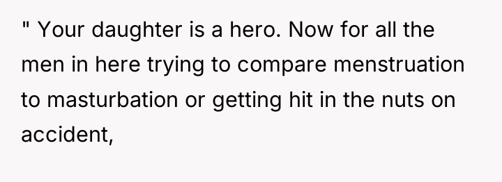" Your daughter is a hero. Now for all the...